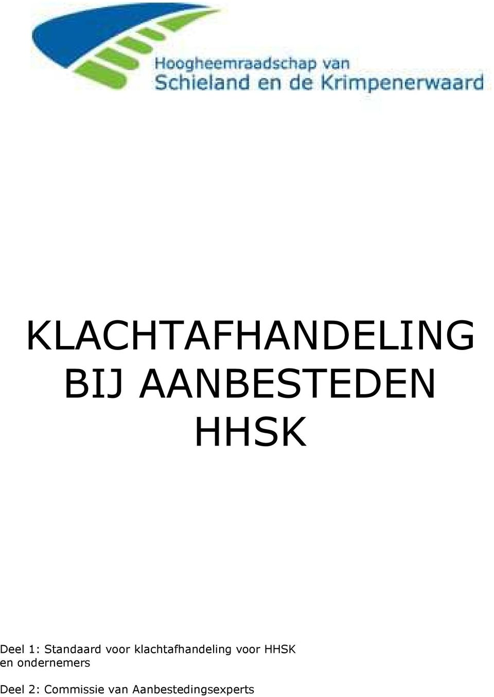 klachtafhandeling voor HHSK en