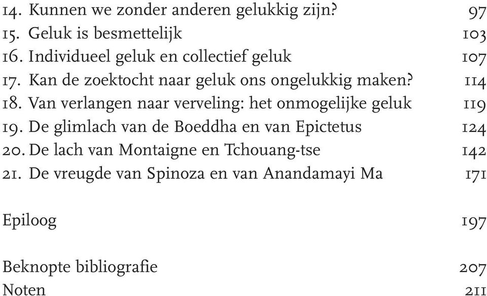 Van verlangen naar verveling: het onmogelijke geluk 119 19.