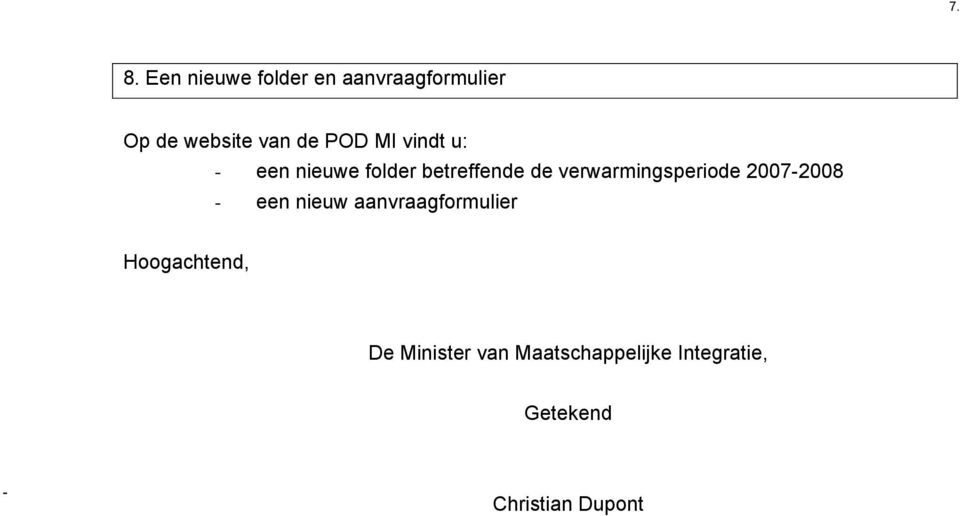 verwarmingsperiode 2007-2008 - een nieuw aanvraagformulier