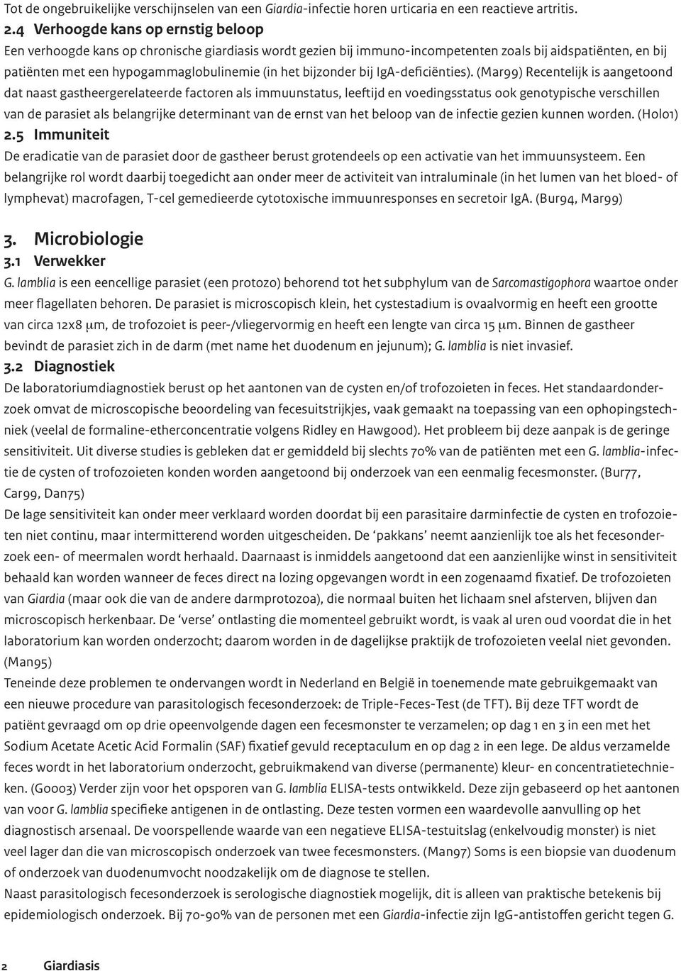 bijzonder bij IgA-deficiënties).