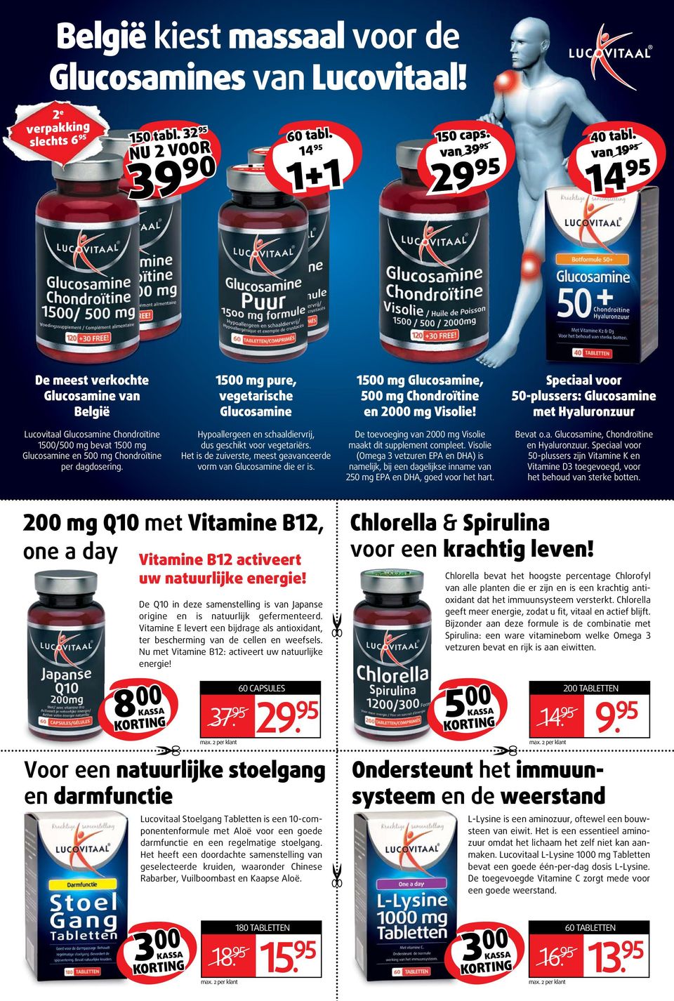 Speciaal voor 50-plussers: Glucosamine met Hyaluronzuur Lucovitaal Glucosamine Chondroïtine 1500/500 mg bevat 1500 mg Glucosamine en 500 mg Chondroïtine per dagdosering.