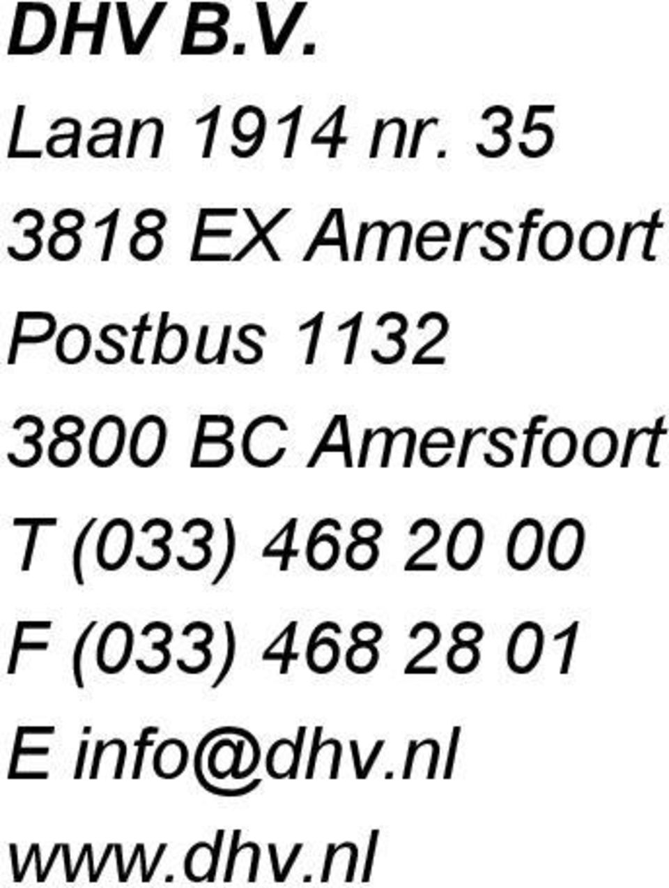 1132 3800 BC Amersfoort T (033)