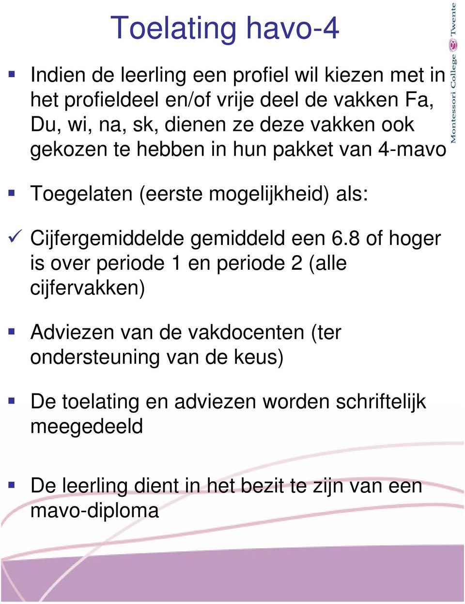 Cijfergemiddelde gemiddeld een 6.