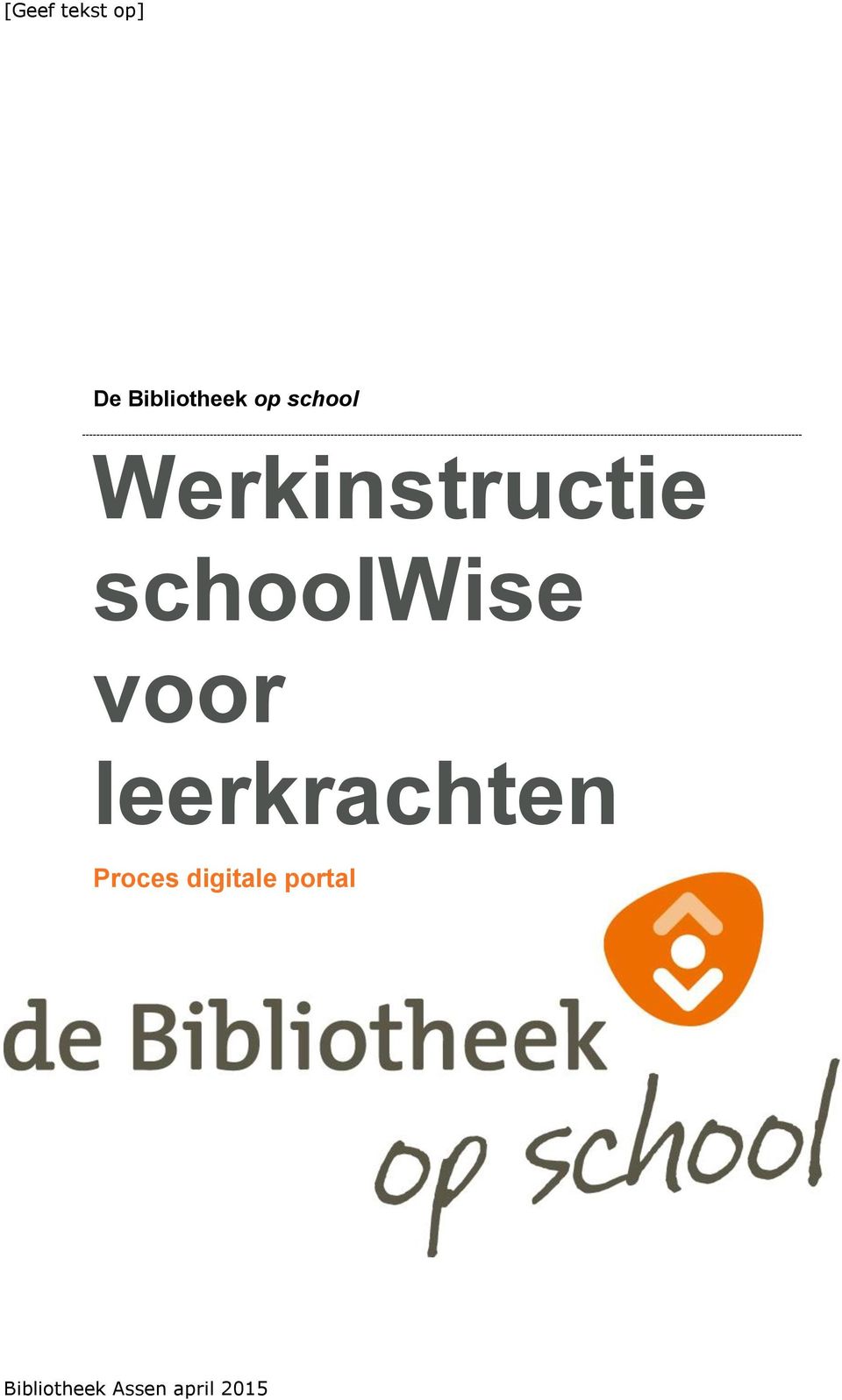 Werkinstructie schoolwise