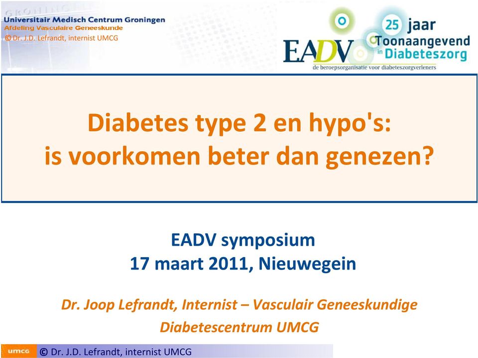 EADV symposium 17 maart 211, Nieuwegein Dr.
