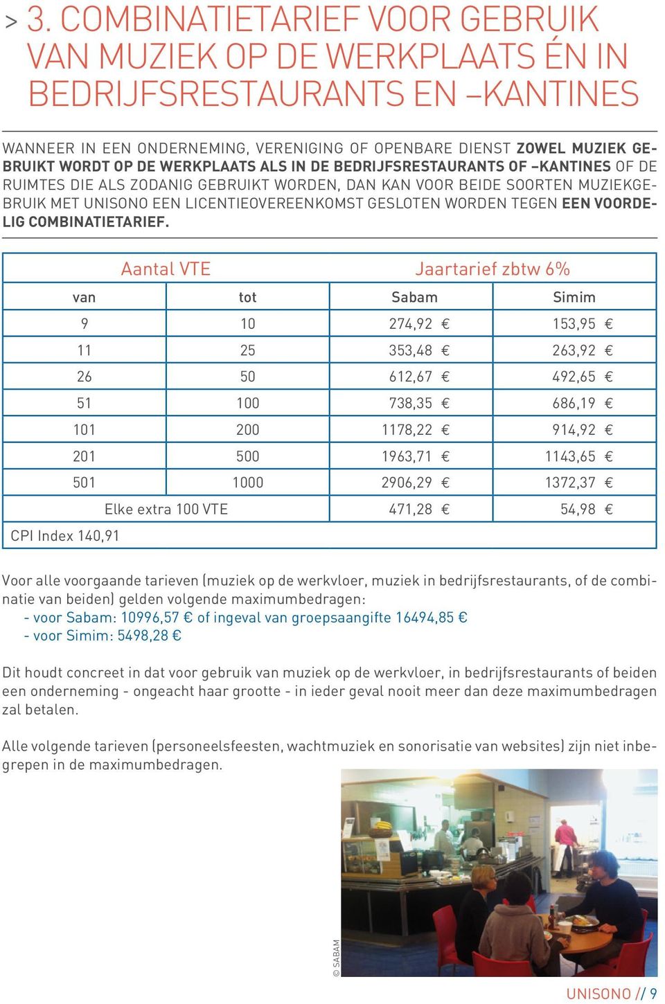 TEGEN EEN VOORDE- LIG COMBINATIETARIEF.