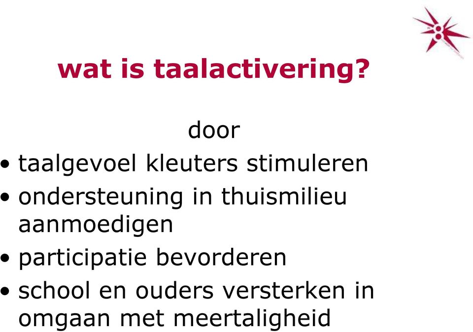 ondersteuning in thuismilieu aanmoedigen