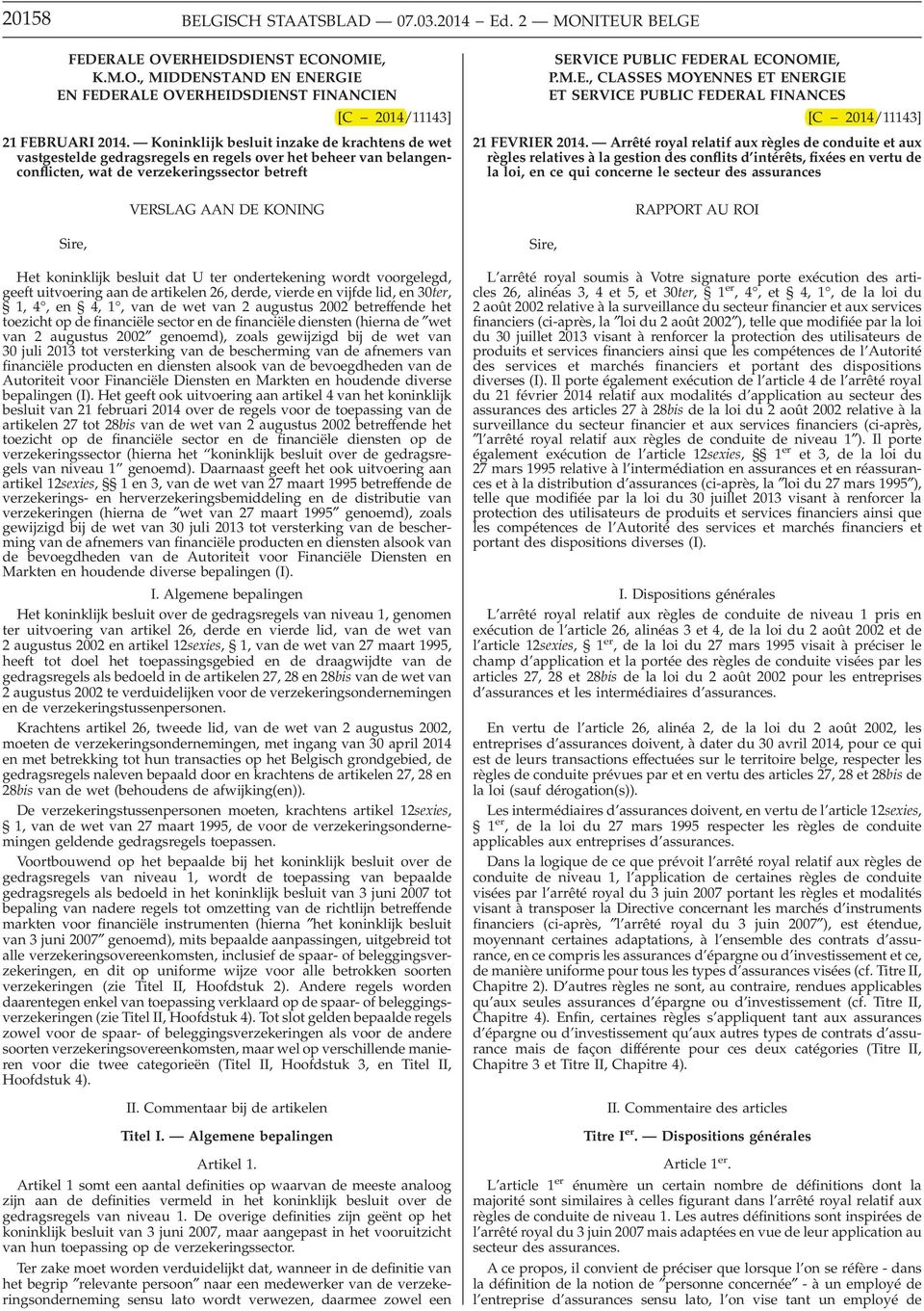 VICE PUBLIC FEDERAL ECONOMIE, P.M.E., CLASSES MOYENNES ET ENERGIE ET SERVICE PUBLIC FEDERAL FINANCES [C 2014/11143] 21 FEVRIER 2014.