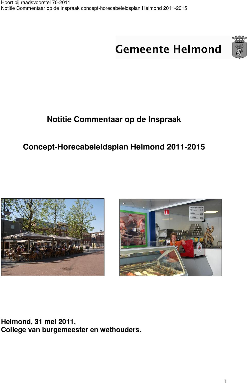 2011-2015 Helmond, 31 mei 2011,