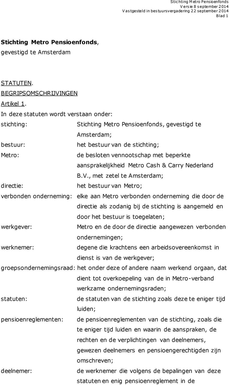 aansprakelijkheid Metro Cash & Carry Nederland B.V.