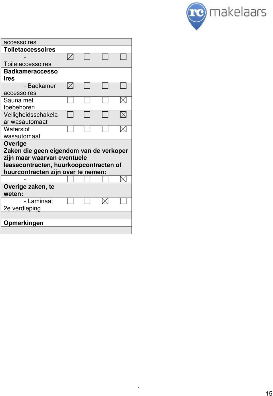 Zaken die geen eigendom van de verkoper zijn maar waarvan eventuele leasecontracten,