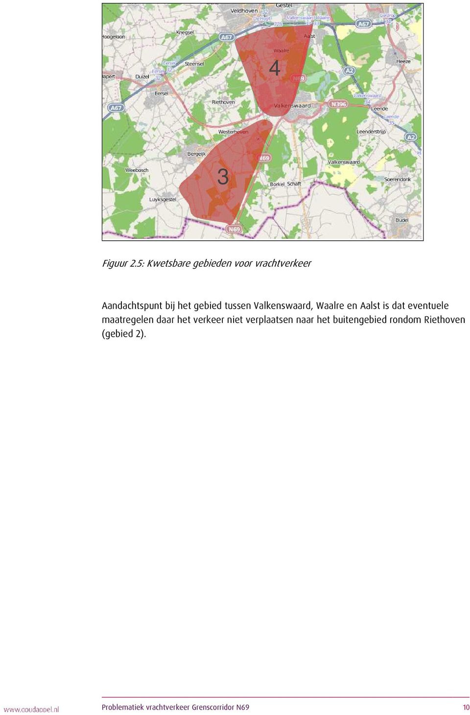 tussen Valkenswaard, Waalre en Aalst is dat eventuele maatregelen daar