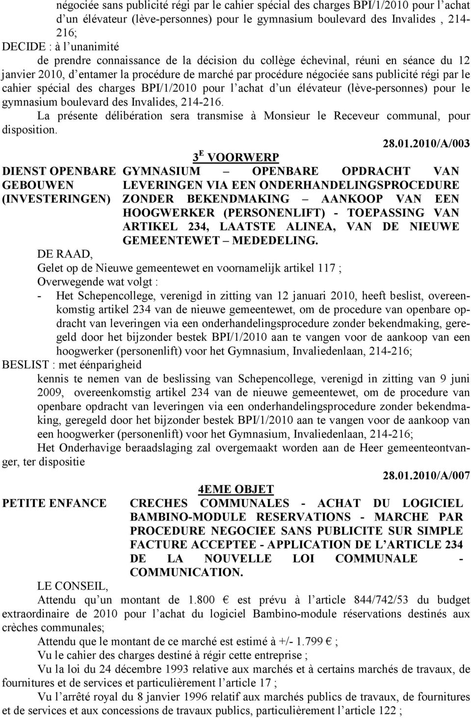 charges BPI/1/2010 pour l achat d un élévateur (lève-personnes) pour le gymnasium boulevard des Invalides, 214-216.