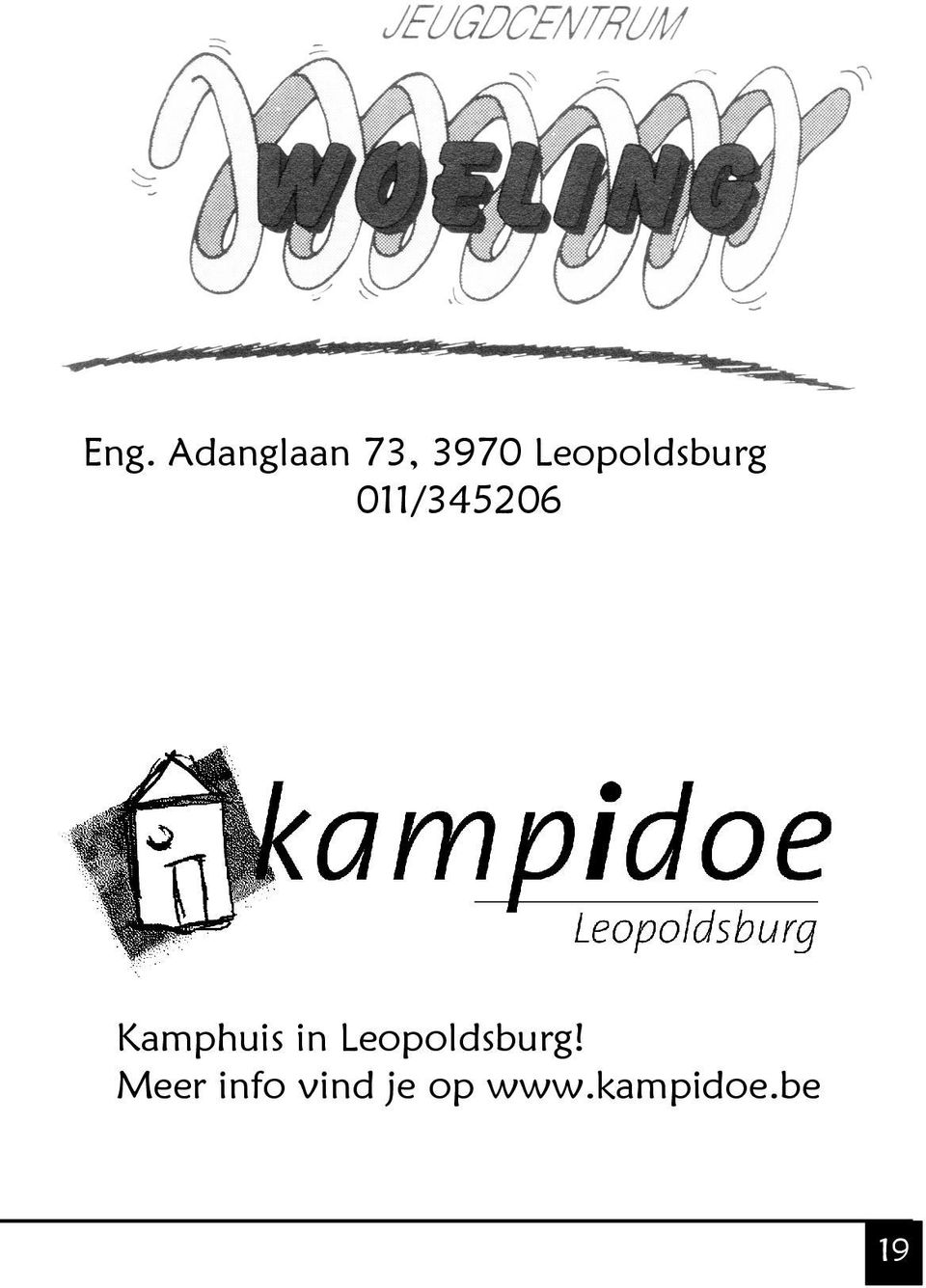 Kamphuis in Leopoldsburg!