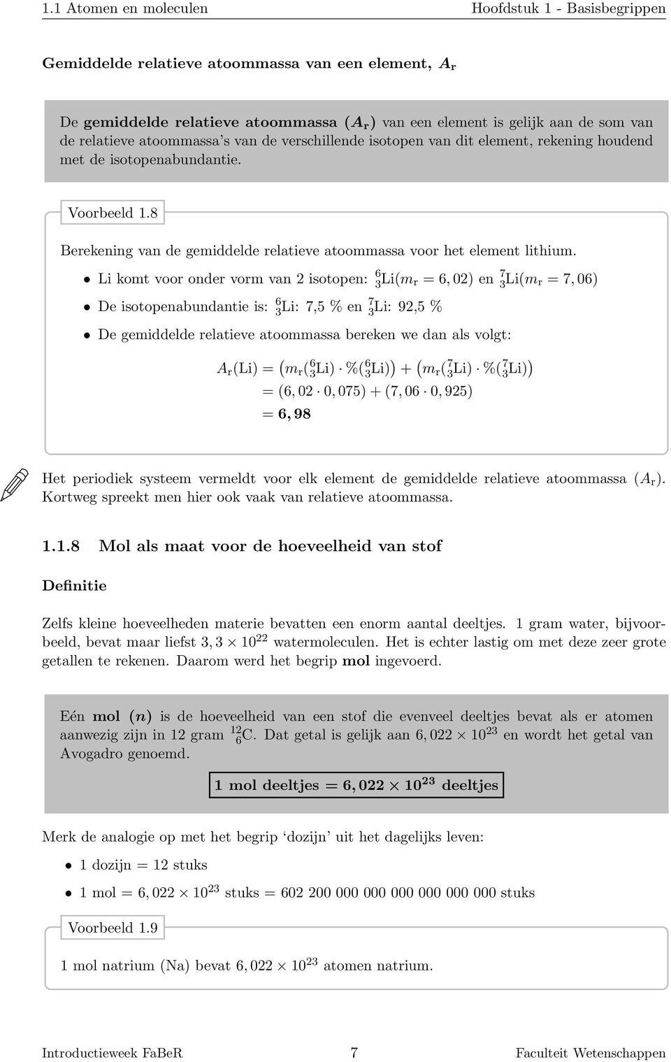 8 Berekening van de gemiddelde relatieve atoommassa voor het element lithium.