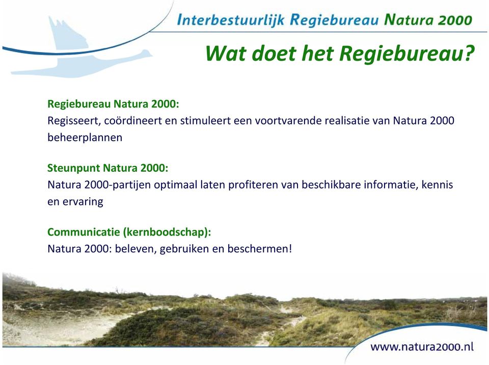 realisatie van Natura 2000 beheerplannen Steunpunt Natura 2000: Natura 2000 partijen