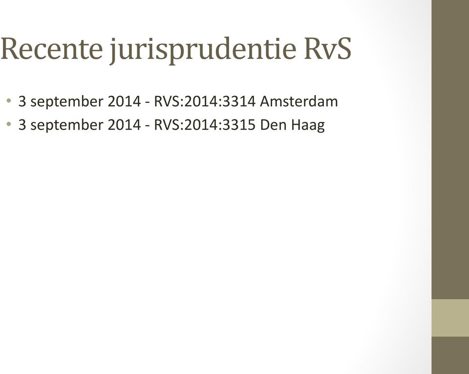 RVS:2014:3314 Amsterdam 