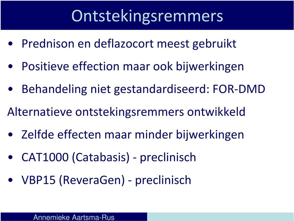 FOR-DMD Alternatieve ontstekingsremmers ontwikkeld Zelfde effecten maar