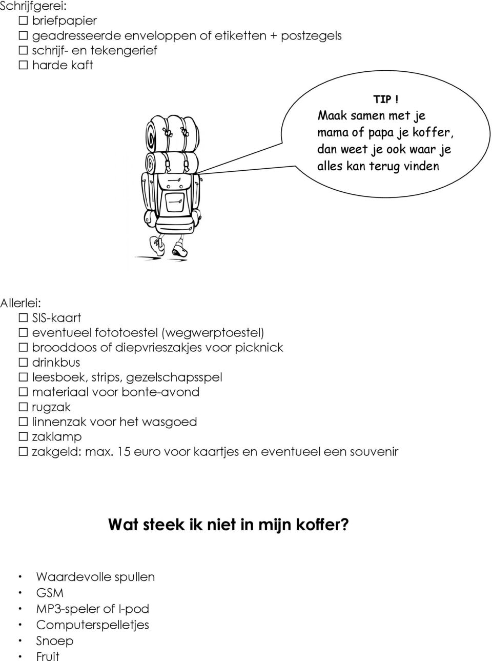 brooddoos of diepvrieszakjes voor picknick drinkbus leesboek, strips, gezelschapsspel materiaal voor bonte-avond rugzak linnenzak voor het wasgoed