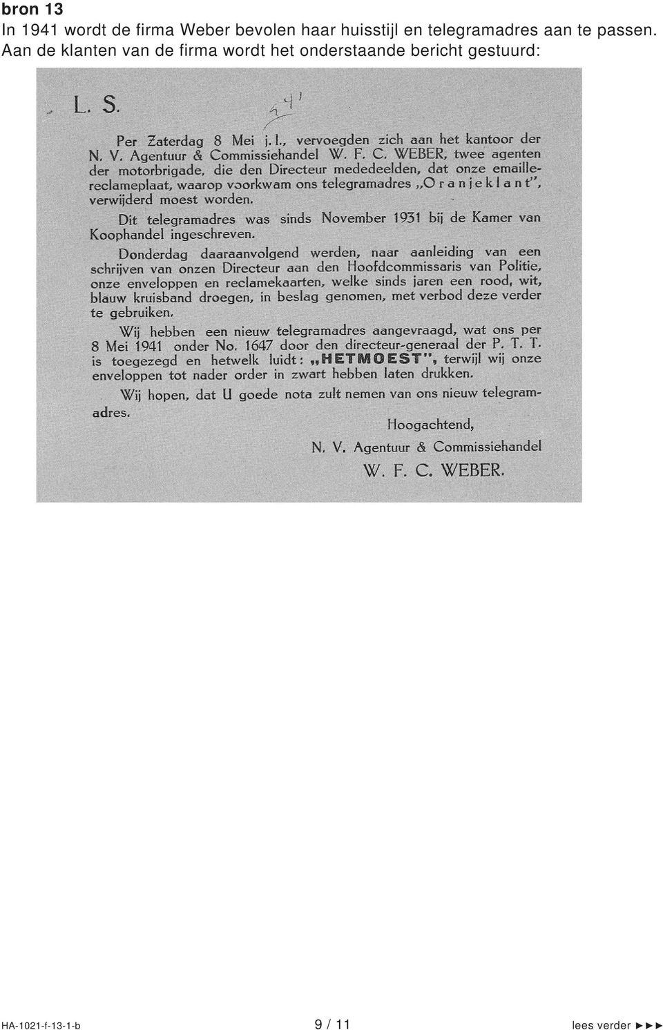 Dit telegramadres was sinds November 1931 bij de Kamer van Koophandel ingeschreven.