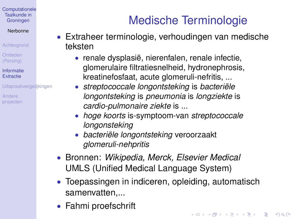 .. streptococcale longontsteking is bacteriële longontsteking is pneumonia is longziekte is cardio-pulmonaire ziekte is.