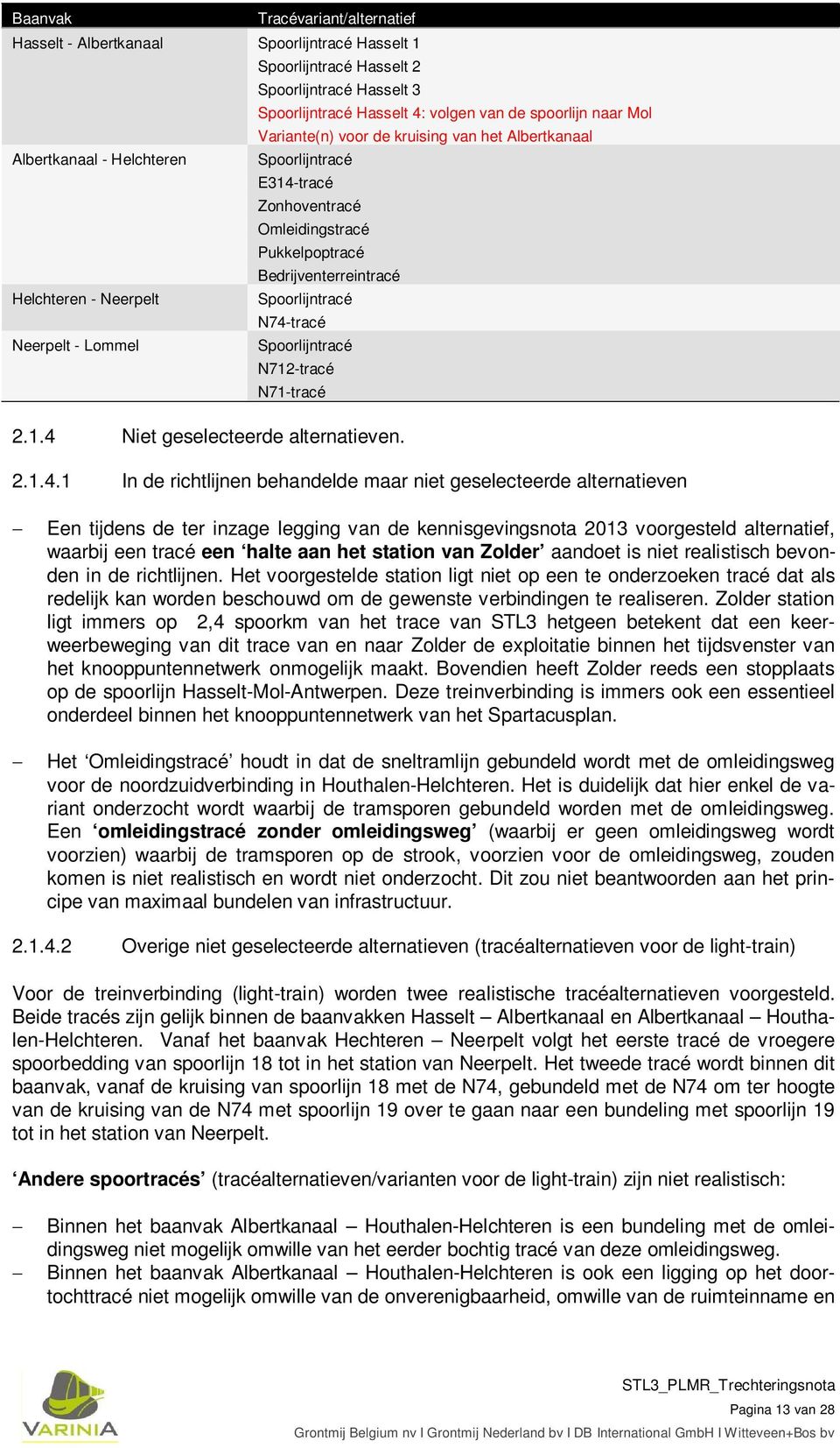 Bedrijventerreintracé Spoorlijntracé N74-