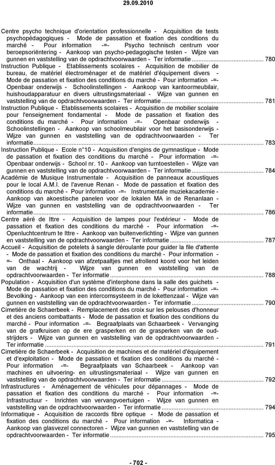 .. 780 Instruction Publique - Etablissements scolaires - Acquisition de mobilier de bureau, de matériel électroménager et de matériel d'équipement divers - Mode de passation et fixation des