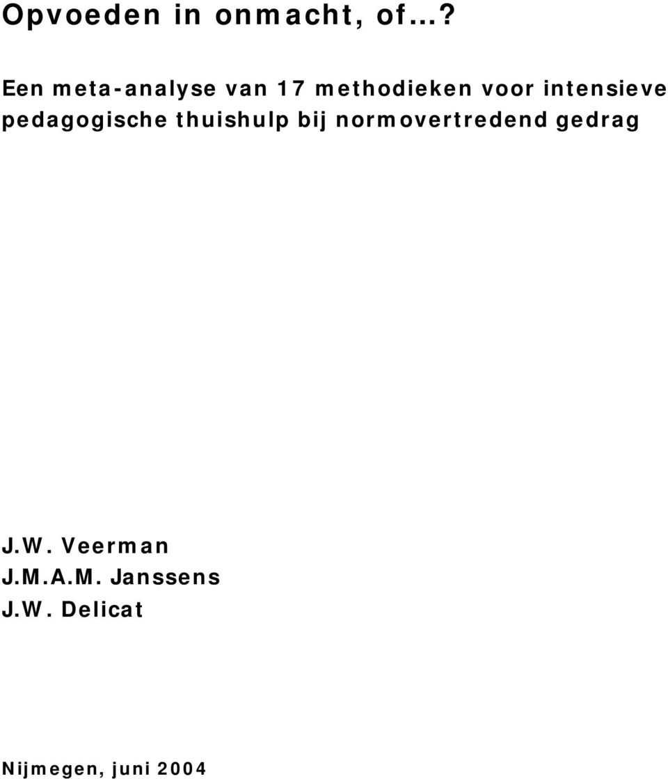 intensieve pedagogische thuishulp bij