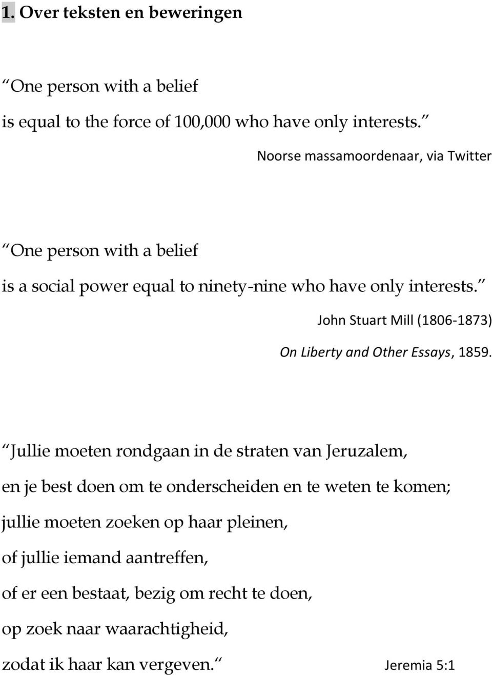 John Stuart Mill (1806-1873) On Liberty and Other Essays, 1859.