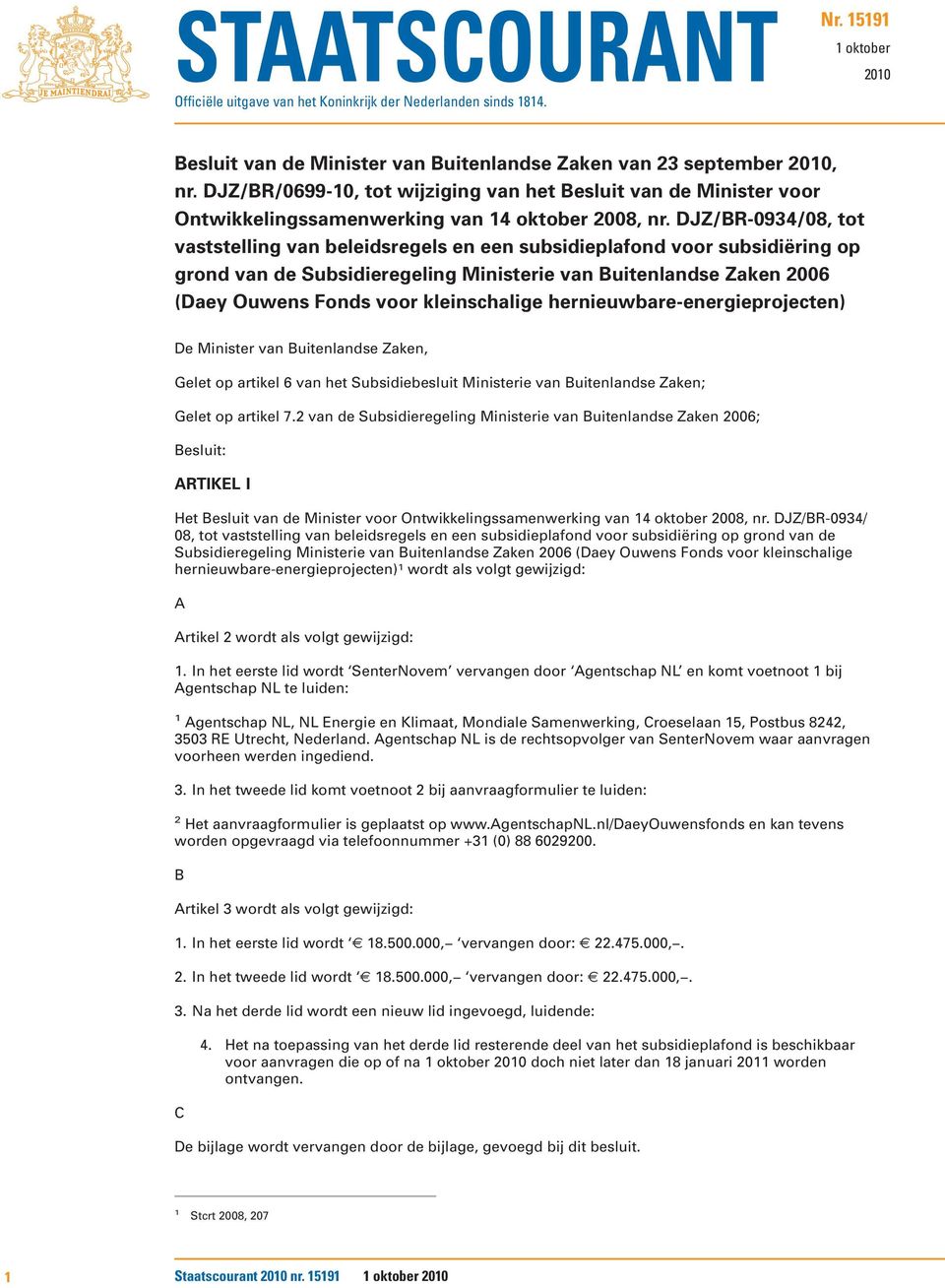 DJZ/BR-0934/08, tot vaststelling van beleidsregels en een subsidieplafond voor subsidiëring op grond van de Subsidieregeling Ministerie van Buitenlandse Zaken 2006 (Daey Ouwens Fonds voor