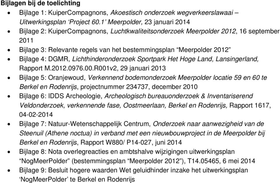 DGMR, Lichthinderonderzoek Sportpark Het Hoge Land, Lansingerland, Rapport M.2012.0976.00.
