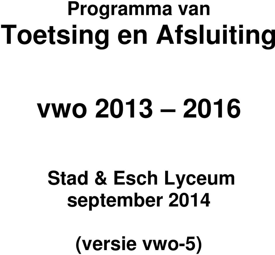 2016 Stad & Esch Lycum