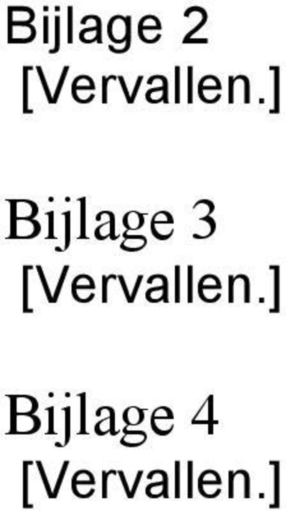 ] Bijlage 3 ]