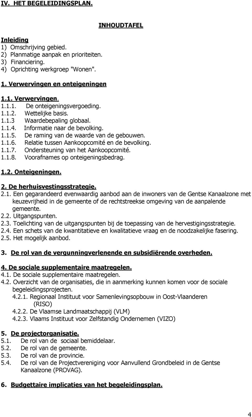 Ondersteuning van het Aankoopcomité. 1.