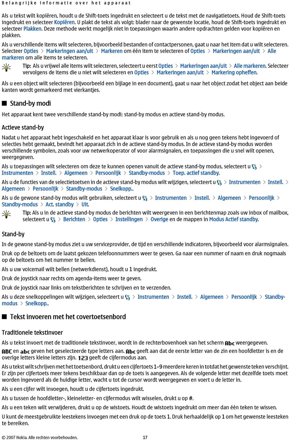 Deze methode werkt mogelijk niet in toepassingen waarin andere opdrachten gelden voor kopiëren en plakken.