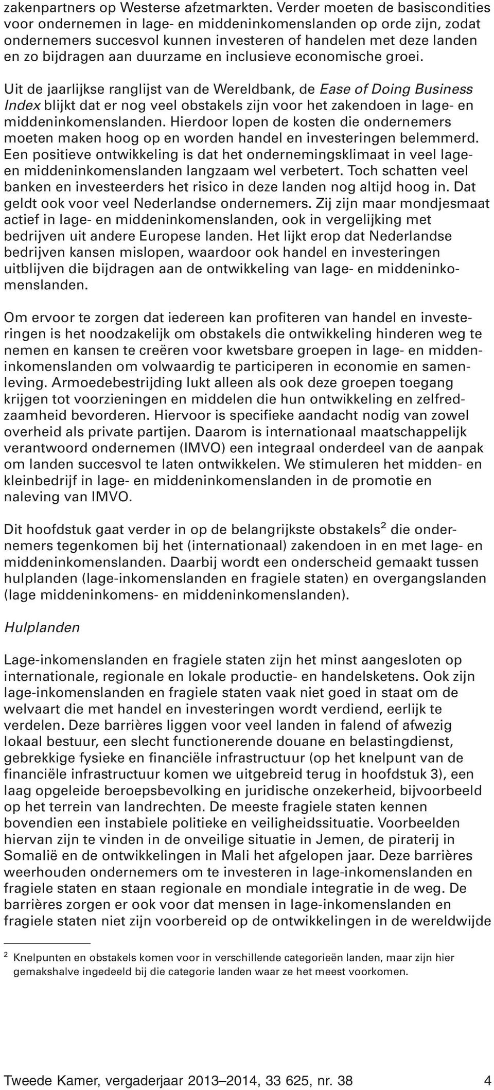 en inclusieve economische groei.