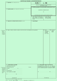 EUR 1 Voor alle overeenkomsten behalve bij invoer uit