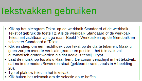 Tekstvakken gebruiken 1) Selecteer de weergave Tekeningmodus. 2) Klik op het pictogram Tekst op de werkbalk Standaard of de werkbalk Tekst of gebruik de toets F2.