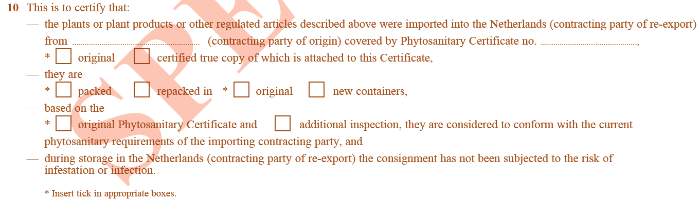 In geval meerdere zendingen samengevoegd worden en met 1 reexport certificaat worden gere-exporteerd is in vak 8, achter elke productnaam tevens het land en het nummer van het fc vermeld. Vak 10.