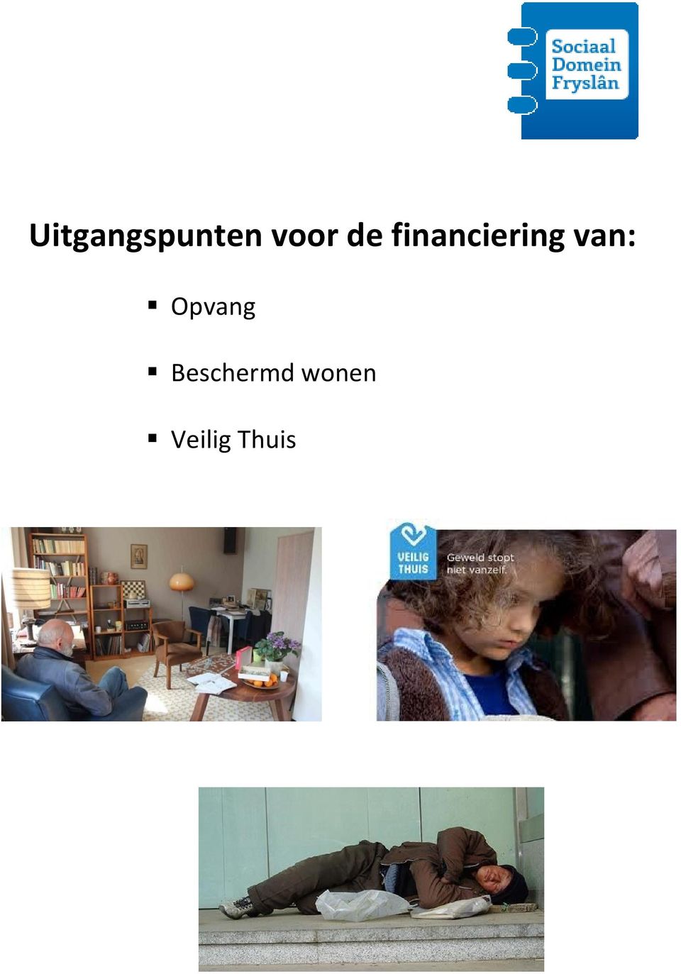 financiering van: