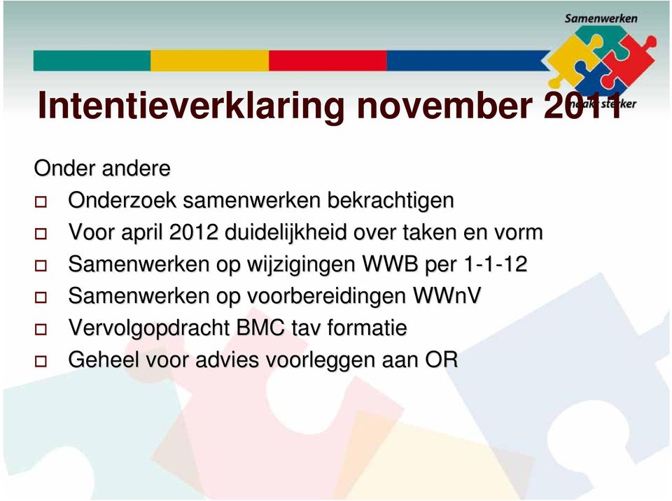 Samenwerken op wijzigingen WWB per 1-1-121 12 Samenwerken op