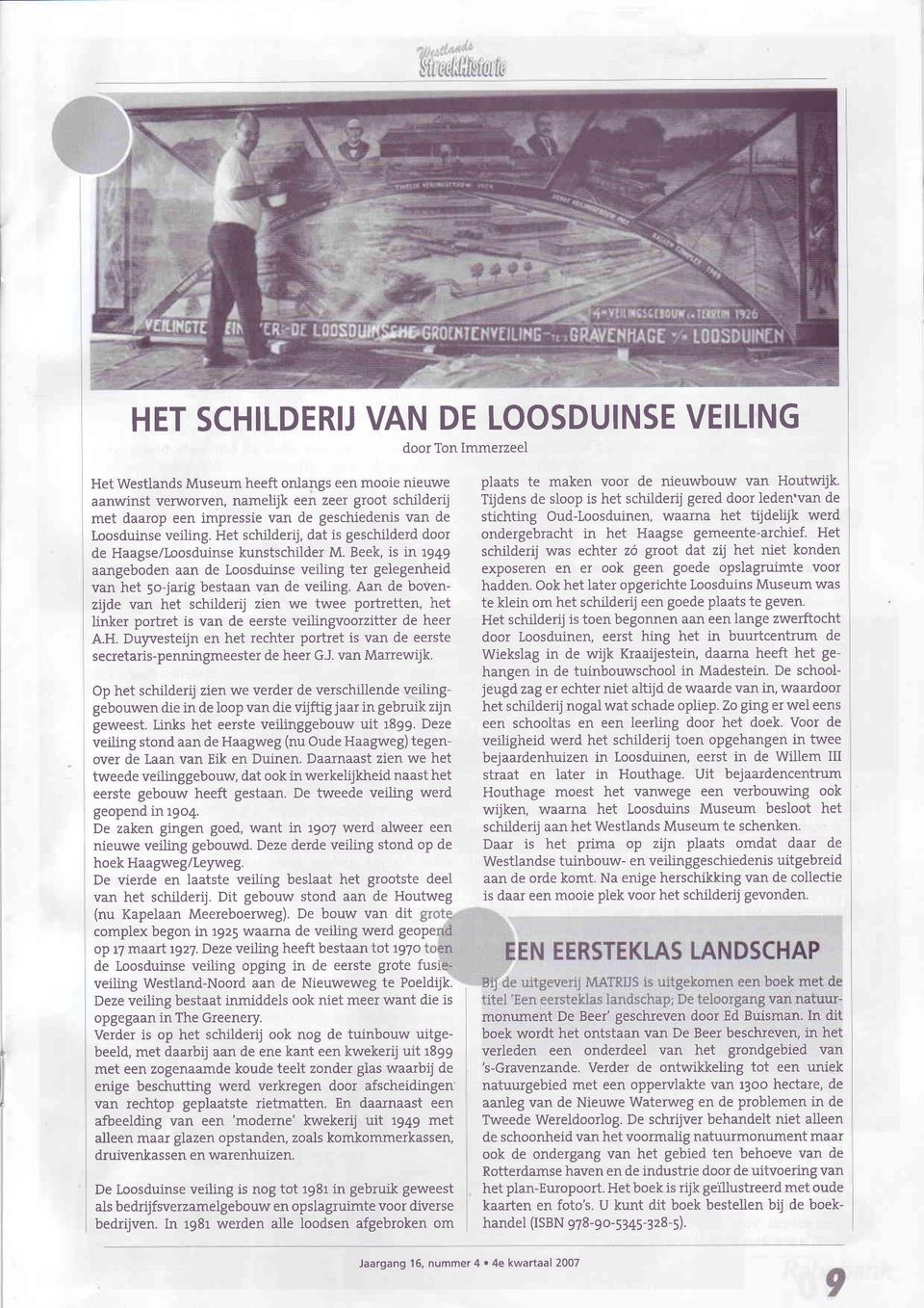 Beek, is in 1949 aangeboden aan de Loosduinse veiling ter gelegenheid van het so-jarig bestaan van de veiling.