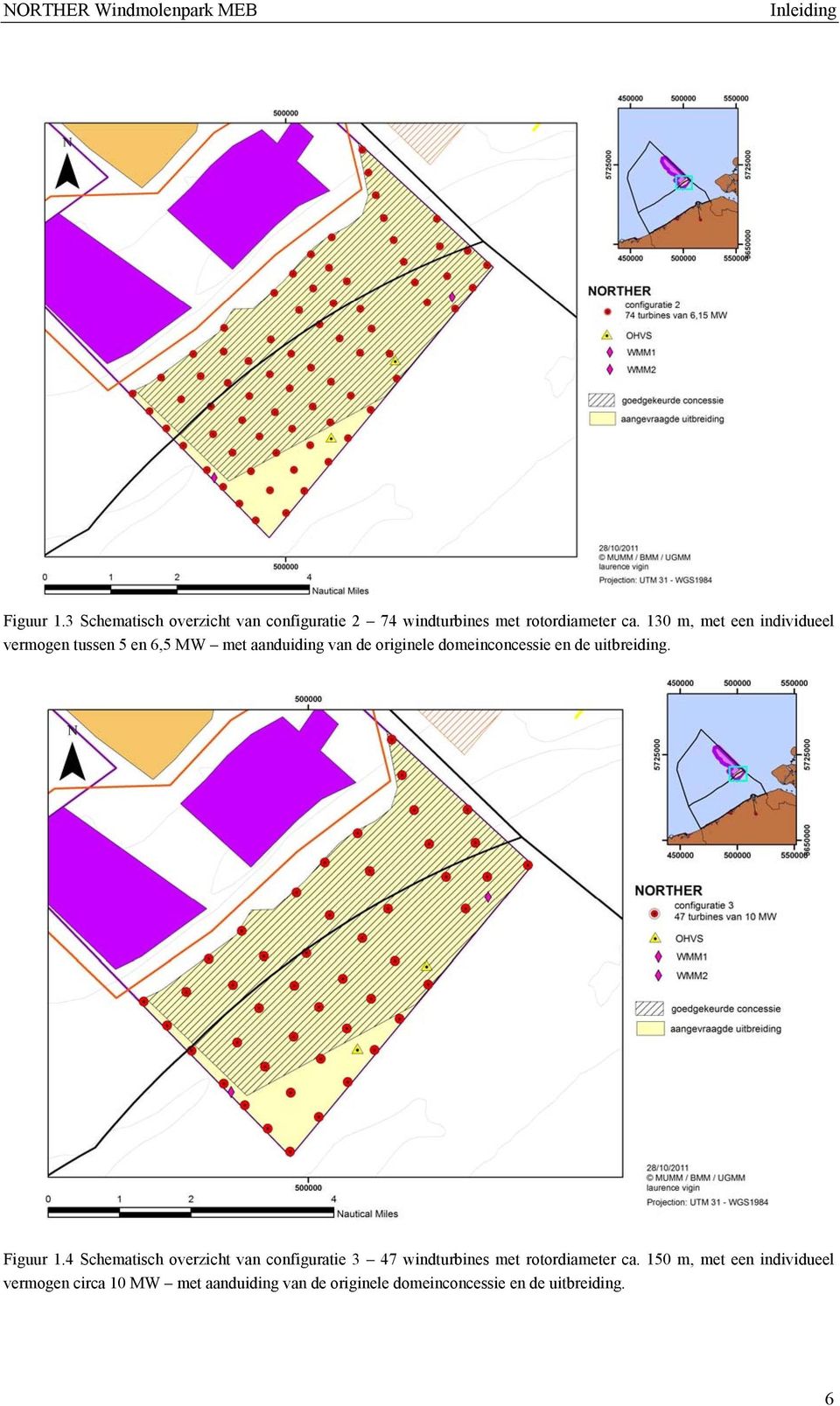 de uitbreiding. Figuur 1.4 Schematisch overzicht van configuratie 3 47 windturbines met rotordiameter ca.