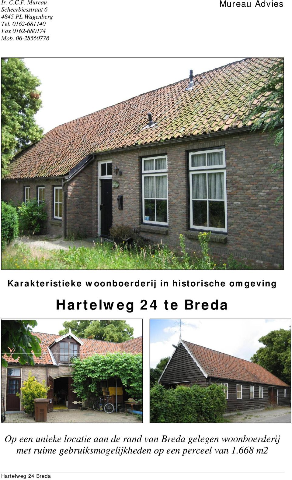 06-28560778 Mureau Advies Karakteristieke woonboerderij in historische omgeving