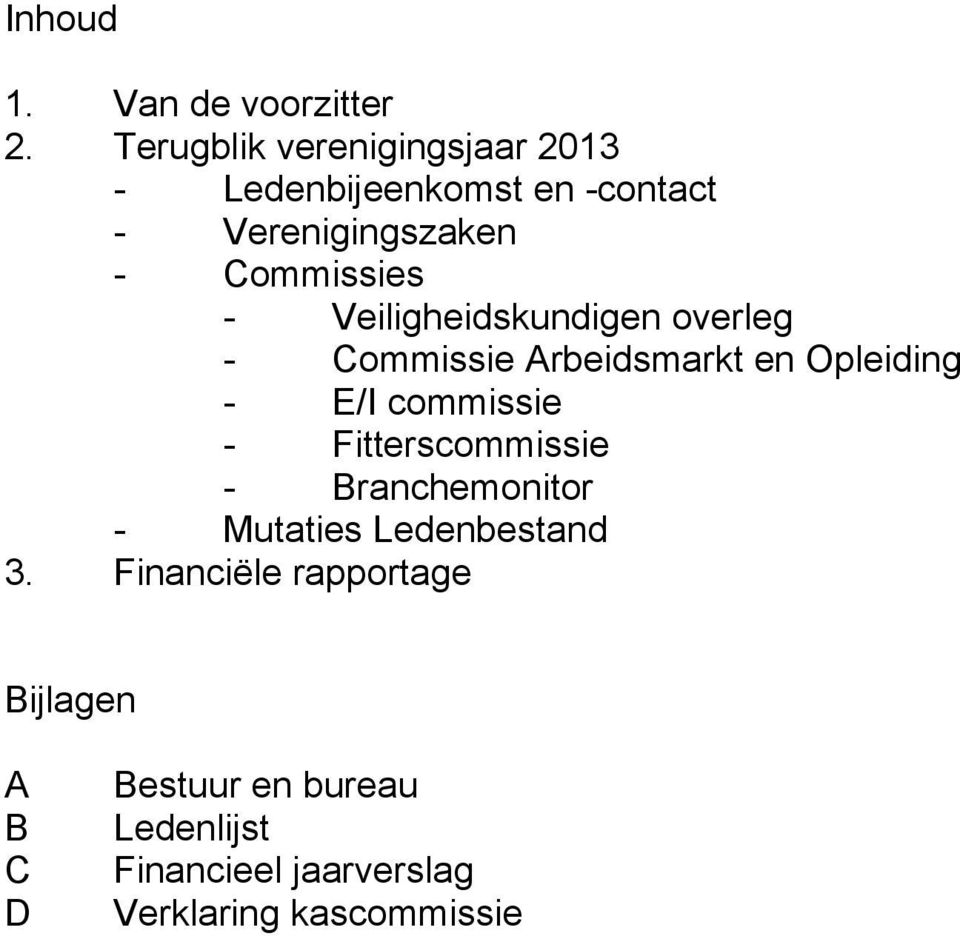 Veiligheidskundigen overleg - Commissie Arbeidsmarkt en Opleiding - E/I commissie -