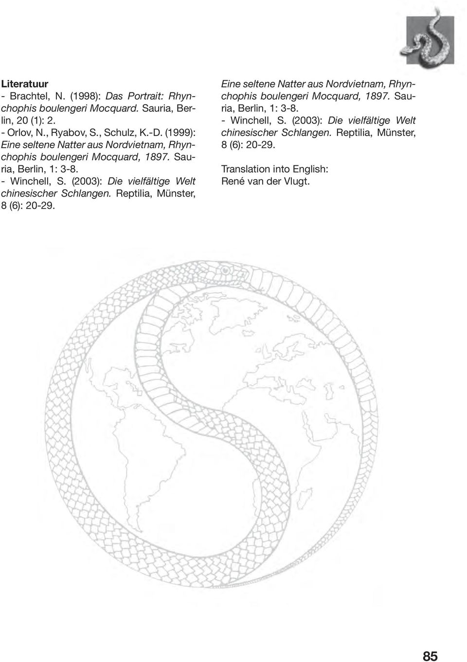 (2003): Die vielfältige Welt chinesischer Schlangen. Reptilia, Münster, 8 (6): 20-29.