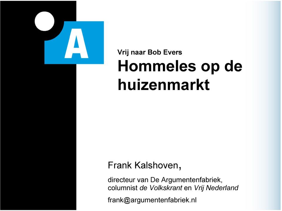 van De Argumentenfabriek, columnist de