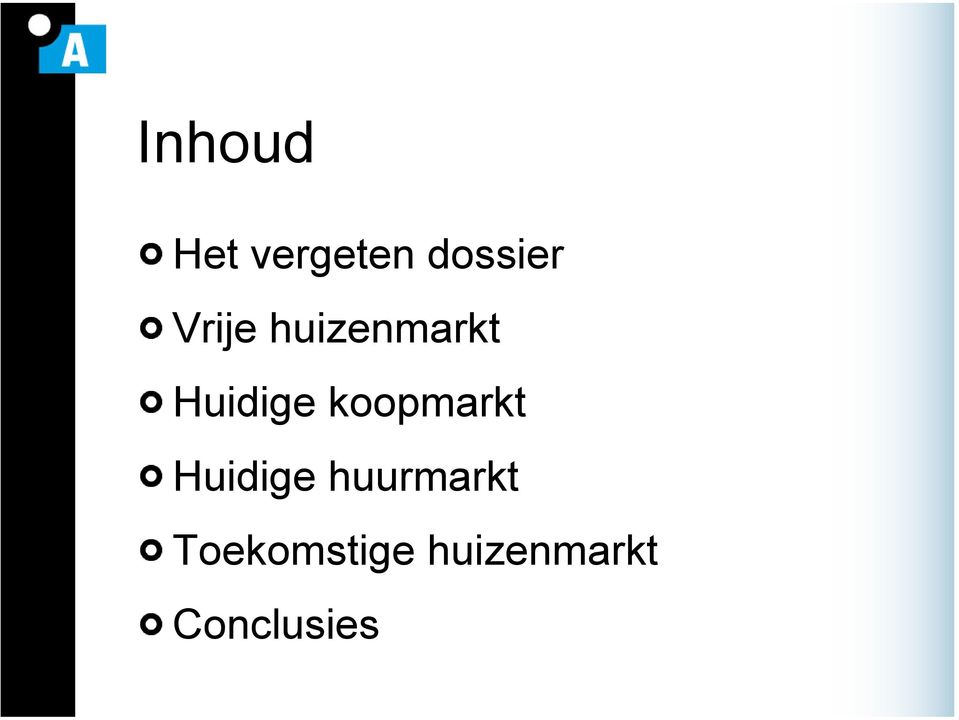 koopmarkt Huidige huurmarkt