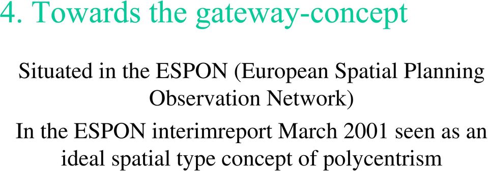 ESPON interimreport March 2001 seen as