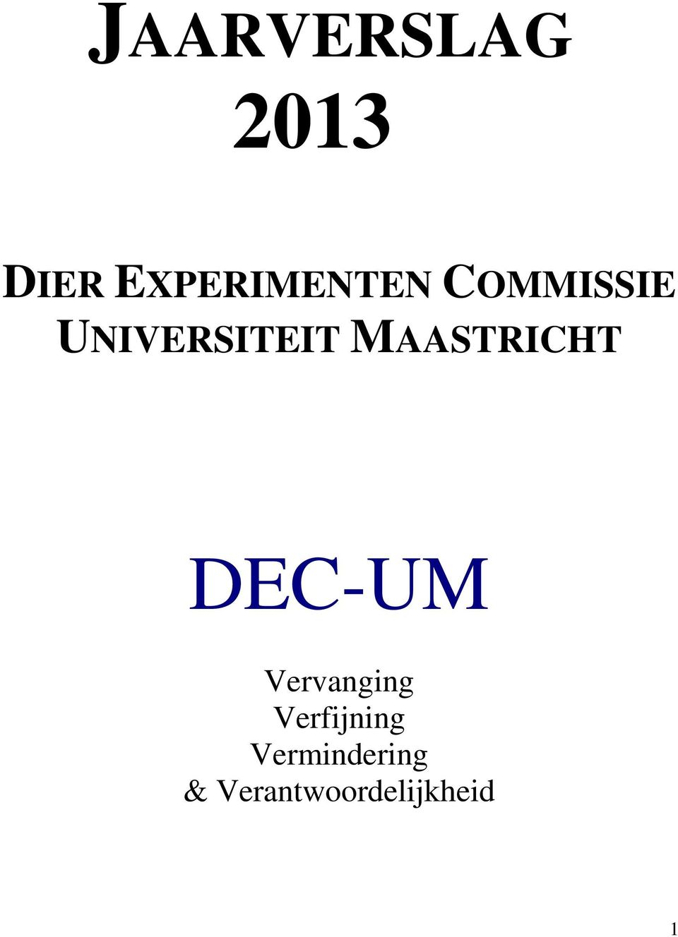 UNIVERSITEIT MAASTRICHT DEC-UM